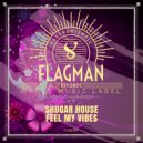 Shugar House - Feel My Vibes
