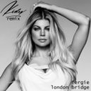 Fergie - London Bridge (KIDY Remix) ()