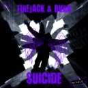 Firejack & BVRN - Suicide