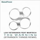 Los Veteranos - The Warning (Stranger Things Remix)