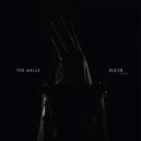 Ten Walls feat. Daddy Was a Milkman - INK