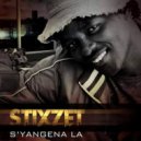 Stixzet - S'yangena La