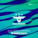 Alex Zigro & Matros - Runnin Back