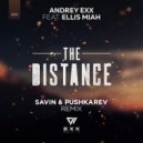 Andrey Exx feat. Ellis Miah - The Distance