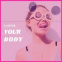 SheffeR - Your Body
