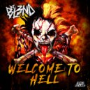 DJ BL3ND & Messinian - Welcome To Hell (feat. Messinian)
