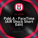 Pabl.A - FaceTime