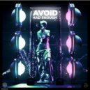 Avoid - Had Enough (Original Mix)