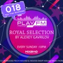 18 Royal Selection on Play FM - Mixed by Alexey Gavrilov (18)