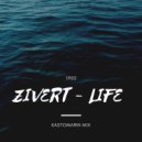 ZIVERT - Life