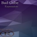 Bad Cube - Expression