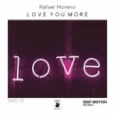 Rafael Moreno - Love You More