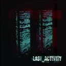 Last Activity - Into the Void