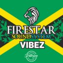 Firestar Soundsystem - Feel What I'm Feeling