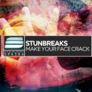 StunBreaks - Make Your Face Crack