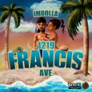 ImDolla - 1219 Francis Ave. (Original Mix)