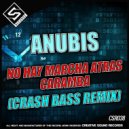 Anubis - No Hay Marcha Atrás Caramba