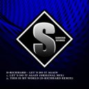 M-Rox - This Is My World (D-Richhard Remix)