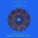 Rubix & Brian Busto - The Judgment (Brian Busto Remix)