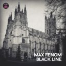 Max Fenom - Black Line