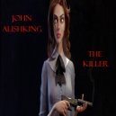 John Alishking - The Killer