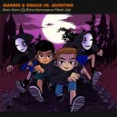 Marnik & Smack Vs. Quintino - Gam Gam