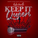 Kula Voncille - Keep It Queen