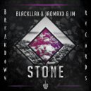 Blackllax & Jaomaxx & IM - Stone ()