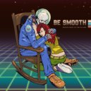 Be Smooth - Faster Then Light