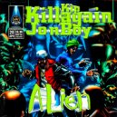 Kip Killagain & JonBoy - Alien (Amen Edit)