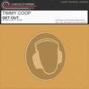 Timmy Coop - Get Out