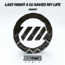 Indeep - Last Night a DJ Saved My Life (Joe Hawes Remix)