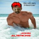 John Alishking - Broken Master