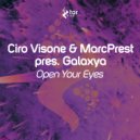 Ciro Visone & Marcprest pres. Galaxya - Open Your Eyes