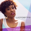Tayo Joyce - Wondering (Minus One)
