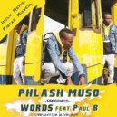 PHLASH MUSO & PAUL B - WORDS