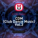 DJ AL Sailor - CDM (Club Dance Music) Vol.3