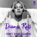 Diana Ross - The Boss (Dirty Werk Extended Club Mix)
