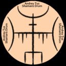 AndreyTus - Shamans Drum vol 95 (podcast)