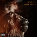MikeWavy - Legend