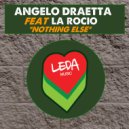 Angelo Draetta & La Rocio - Nothing Else (feat. La Rocio)