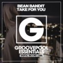 Bean Bandit - Take For You (G-House Dub Mix)