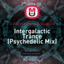 DJ Atmosfera & VladGM - Intergalactic Trance
