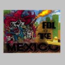 FDL & Tre - MEXICO (feat. Tre)