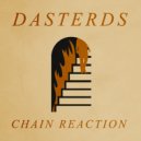Dasterds - Chain Reaction (Original Mix)