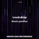 Loud.drop - Black panther