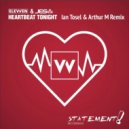 Elevven & JES - Heartbeat Tonight (Ian Tosel & Arthur M Remix)