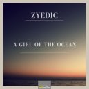 Zyedic - A Girl Of The Ocean