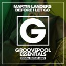 Martin Landers - Before I Let Go