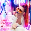 LAUTA - Кто Ты? (Wuqoo Remix) ()